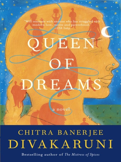 Title details for Queen of Dreams by Chitra Banerjee Divakaruni - Available